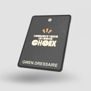 Comment faire les bons choix (étude)